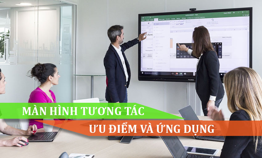 Màn hình tương tác là gì? Tính năng nổi bật và ứng dụng của nó