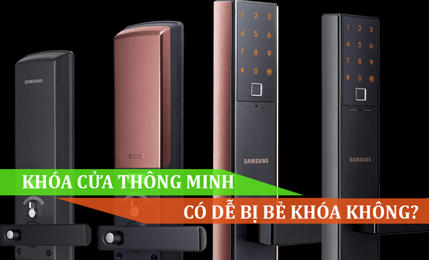 Khóa cửa thông minh có dễ bị phá không ava